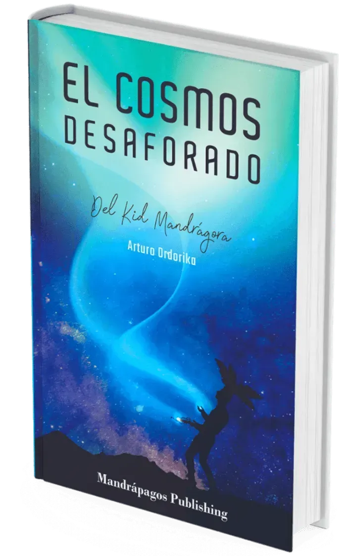 Portada de El cosmos desaforado del Kid Mandrágora
